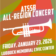1-23-26 ATSSB All Region Concert - Lubbock Memorial Civic Center - DIGITAL DOWNLOAD