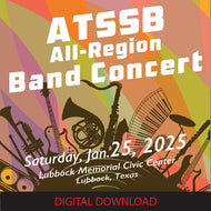 01-25-25 DIGITAL DOWNLOAD - ATSSB Band Concert - Lubbock Civic Center
