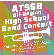 01-27-24 DIGITAL DOWNLOAD - ATSSB All-Region High School Band Concert - Lubbock Memorial Civic Center