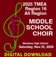 11-15-25 TMEA Middle School Choir All Region Concert - Monterey High School - DIGITAL DOWNLOAD