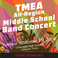 11-19-24 DIGITAL DOWNLOAD - Region 16 All-Region Middle School Band Concert - Coronado High School