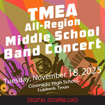 11-18-25 TMEA Middle School Band All Region Concert - Coronado High School - DIGITAL DOWNLOAD
